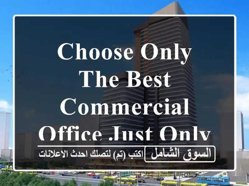 Choose only The Best Commercial Office Just only for 81 BD