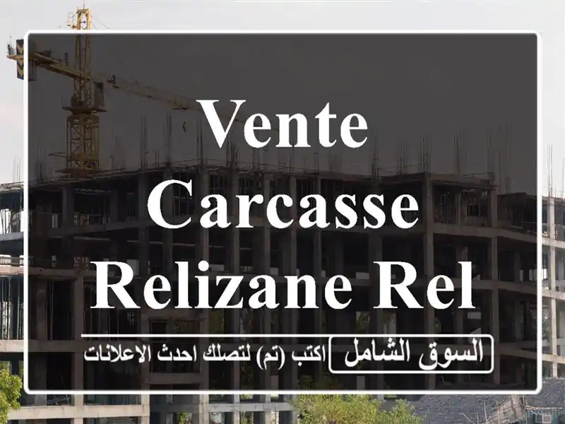 Vente Carcasse Relizane Relizane