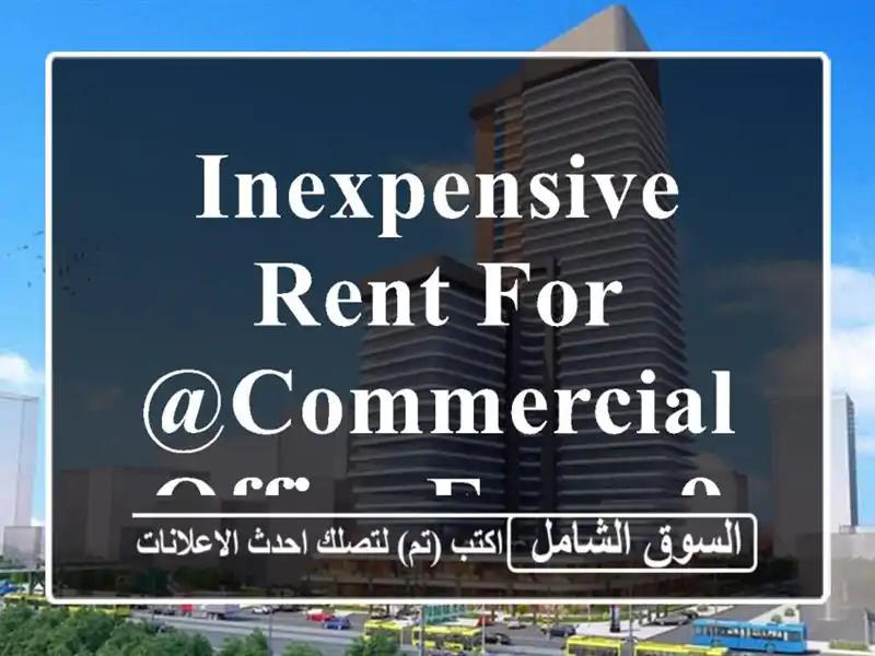 Inexpensive rent for @commercial office from 90 bd