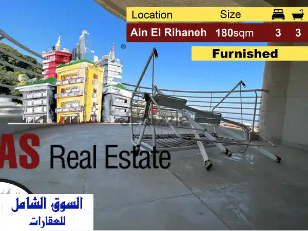 Ain El Rihaneh 180m2  New  Furnished  View  UPGRADED  MY