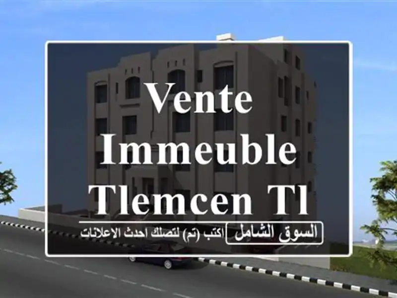 Vente Immeuble Tlemcen Tlemcen