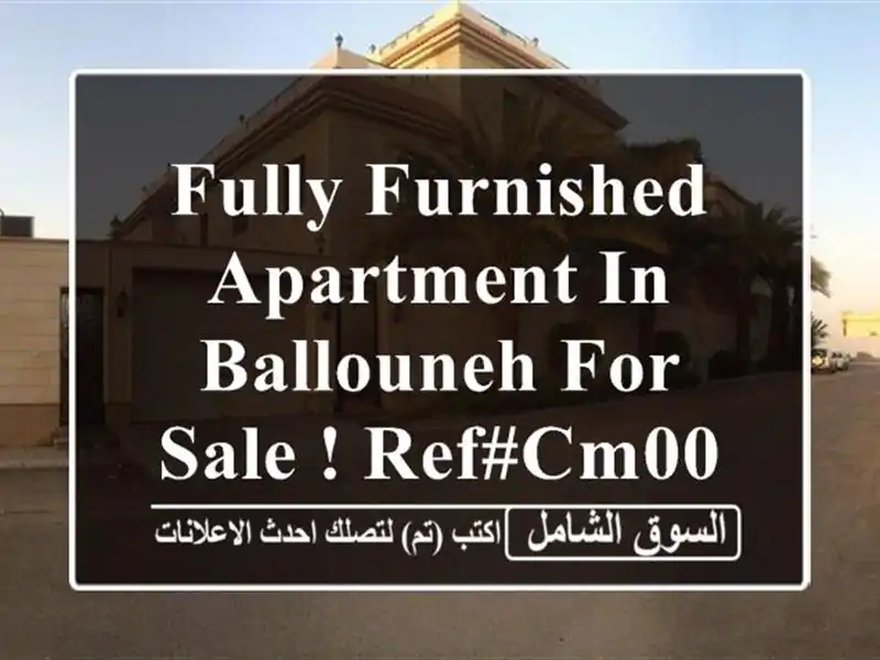 FULLY FURNISHED APARTMENT IN BALLOUNEH FOR SALE ! REF#CM00870 !