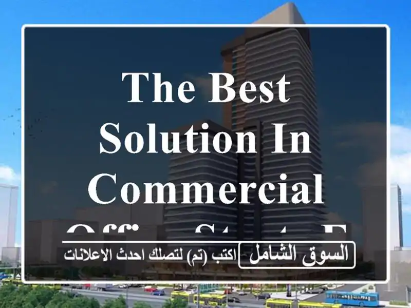 The best solution in commercial office starts from 77 bd