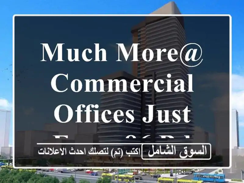 Much More@ commercial offices just from 86 bd