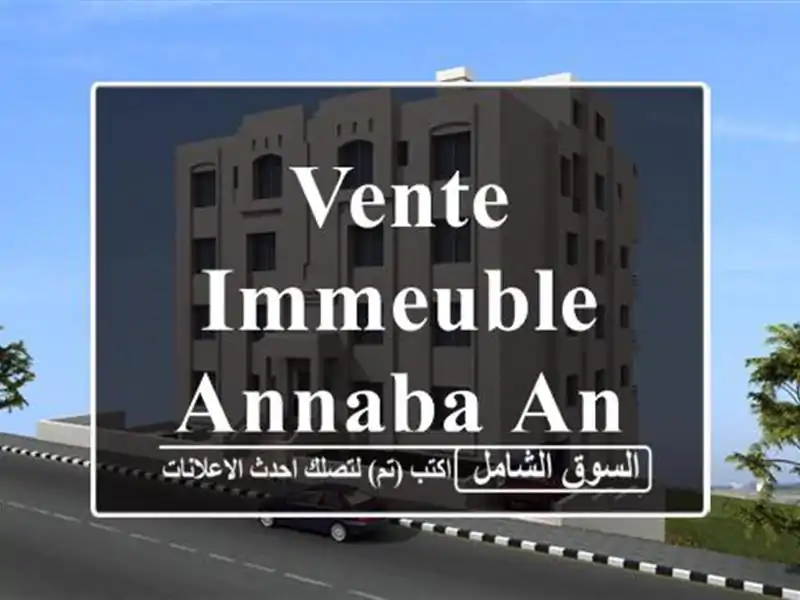 Vente Immeuble Annaba Annaba