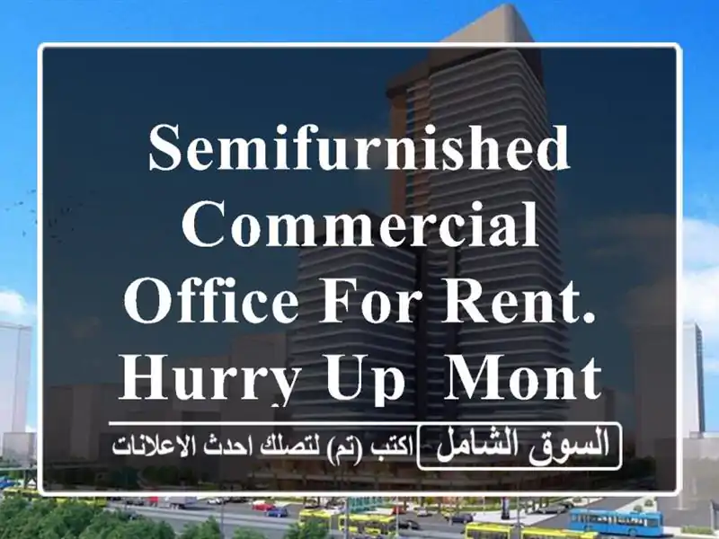 semifurnished commercial office for rent. hurry up ,monthly contact now <br/> <br/>good for 1...