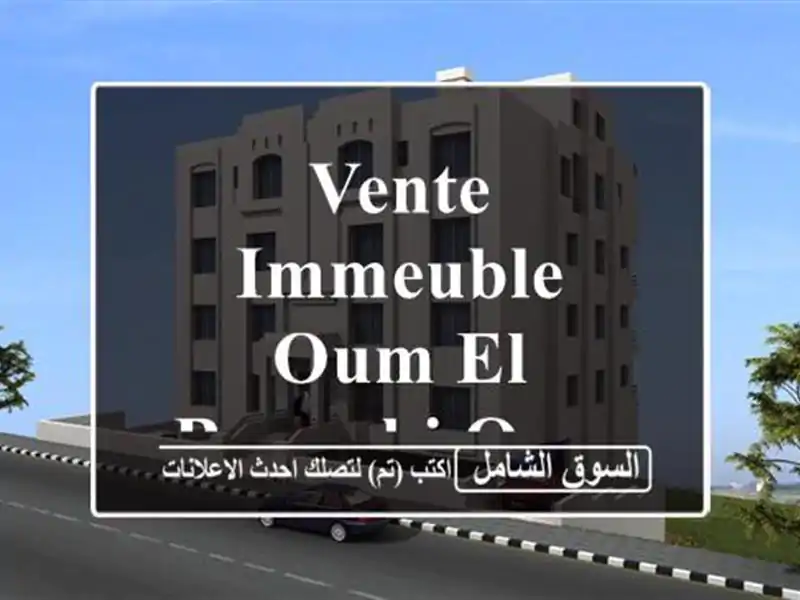 Vente Immeuble Oum El Bouaghi Oum el bouaghi