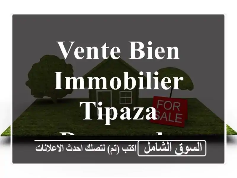 Vente bien immobilier Tipaza Douaouda